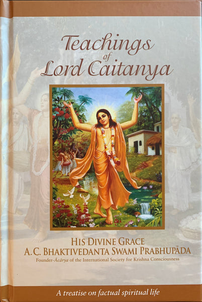 Teachings of Lord Caitanya (Hard Cover)